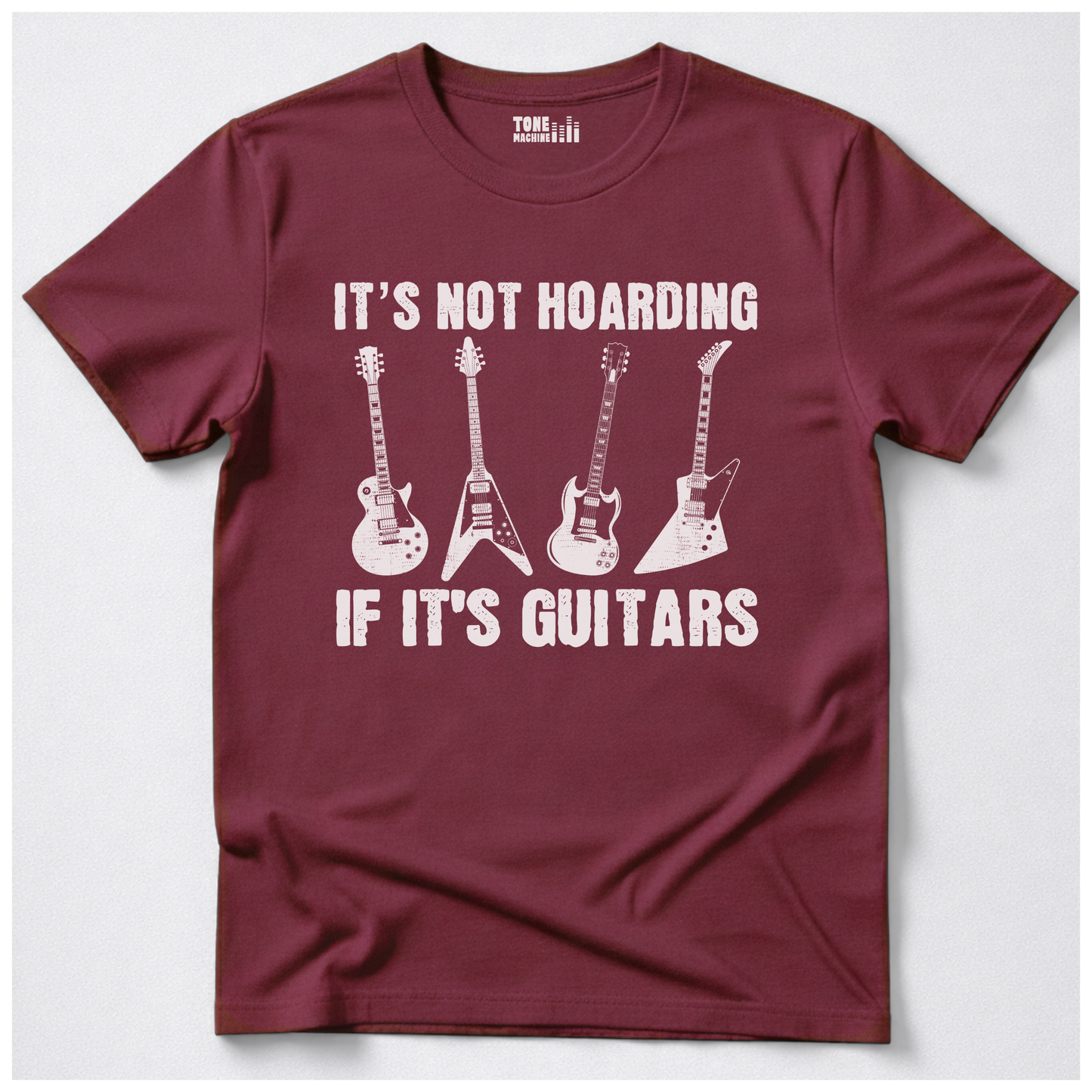 It's Not Hoarding Guitars T-Shirt