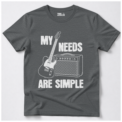 My Needs Are Simple Guitar T-Shirt