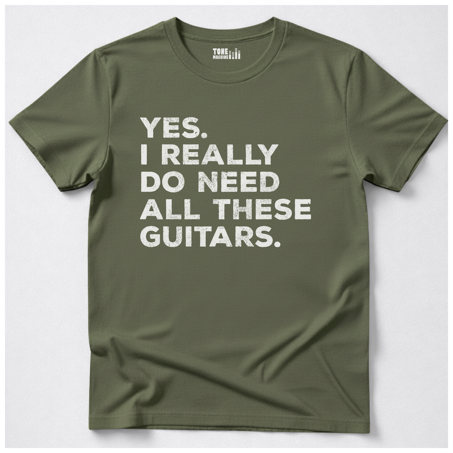 Yes I Need All These Guitars T-Shirt