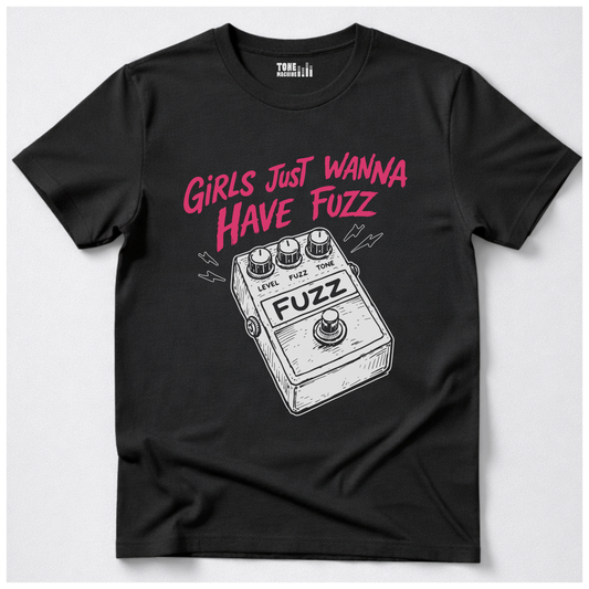 Girls Just Wanna Have Fuzz Guitar T-Shirt