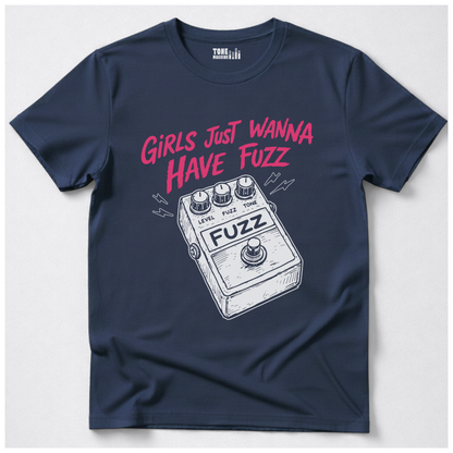 Girls Just Wanna Have Fuzz Guitar T-Shirt