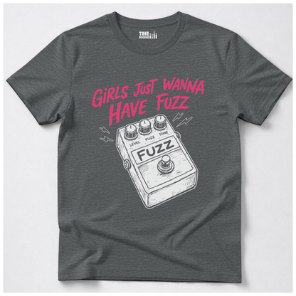 Girls Just Wanna Have Fuzz Guitar T-Shirt