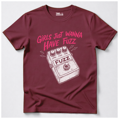 Girls Just Wanna Have Fuzz Guitar T-Shirt