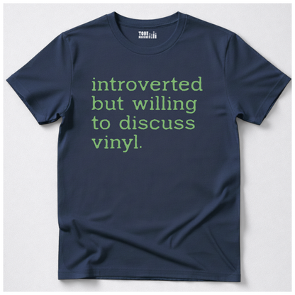 Introverted But Willing To Discuss Vinyl T-Shirt