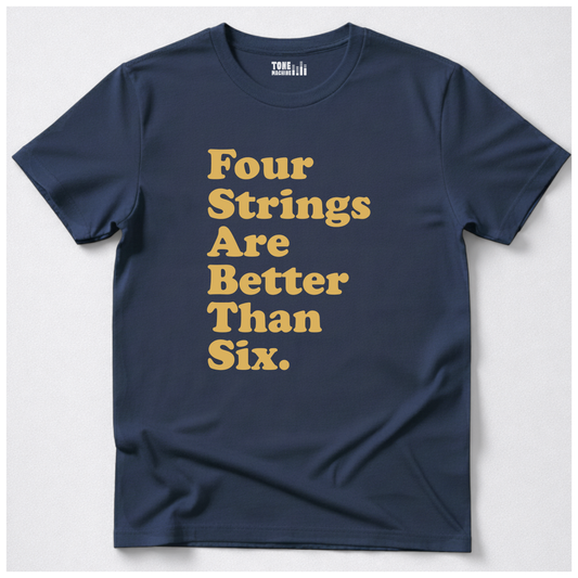 4 Strings > 6 Strings Bass T-Shirt