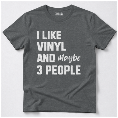 I Like Vinyl T-Shirt