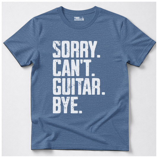 Sorry Can't Guitar Bye T-Shirt
