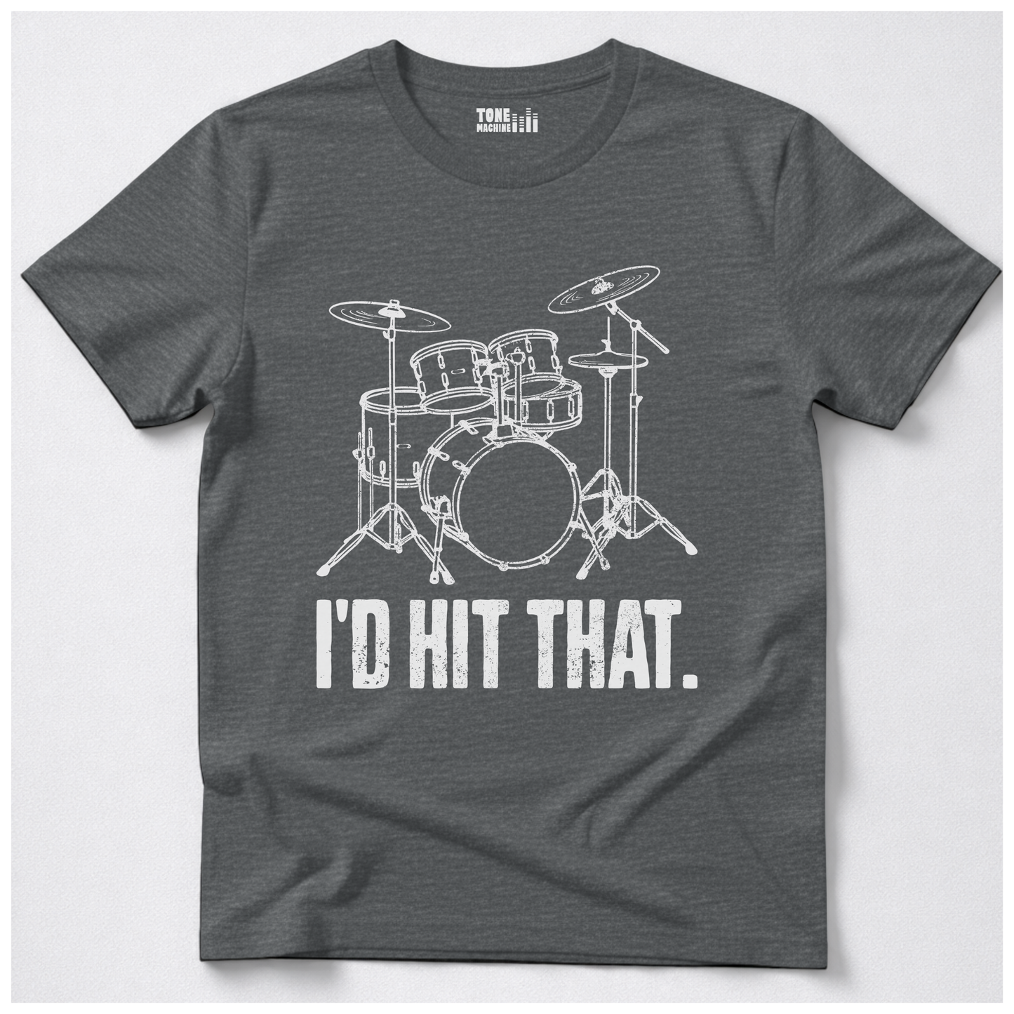 I'd Hit That Drum T-Shirt