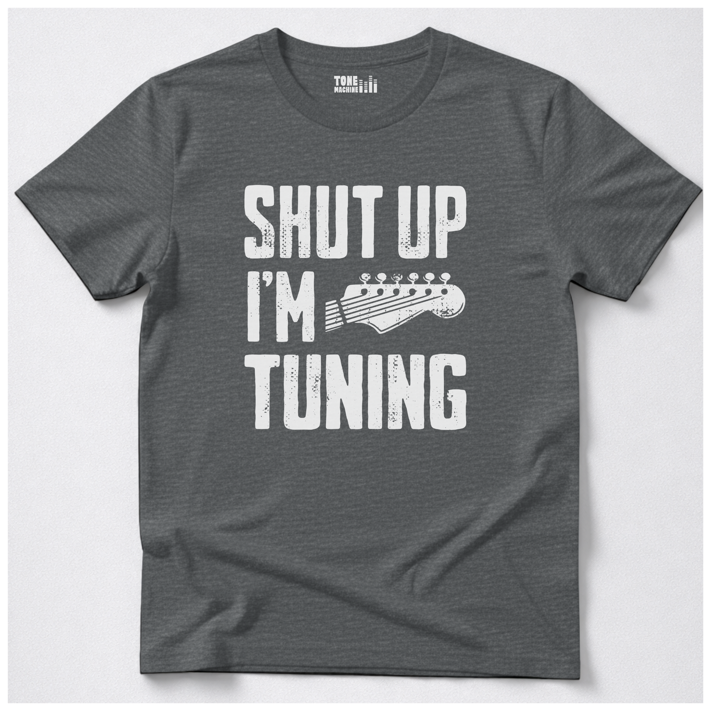 Shut Up I'm Tuning Guitar T-Shirt