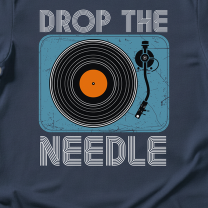 Drop The Needle Vinyl T-Shirt