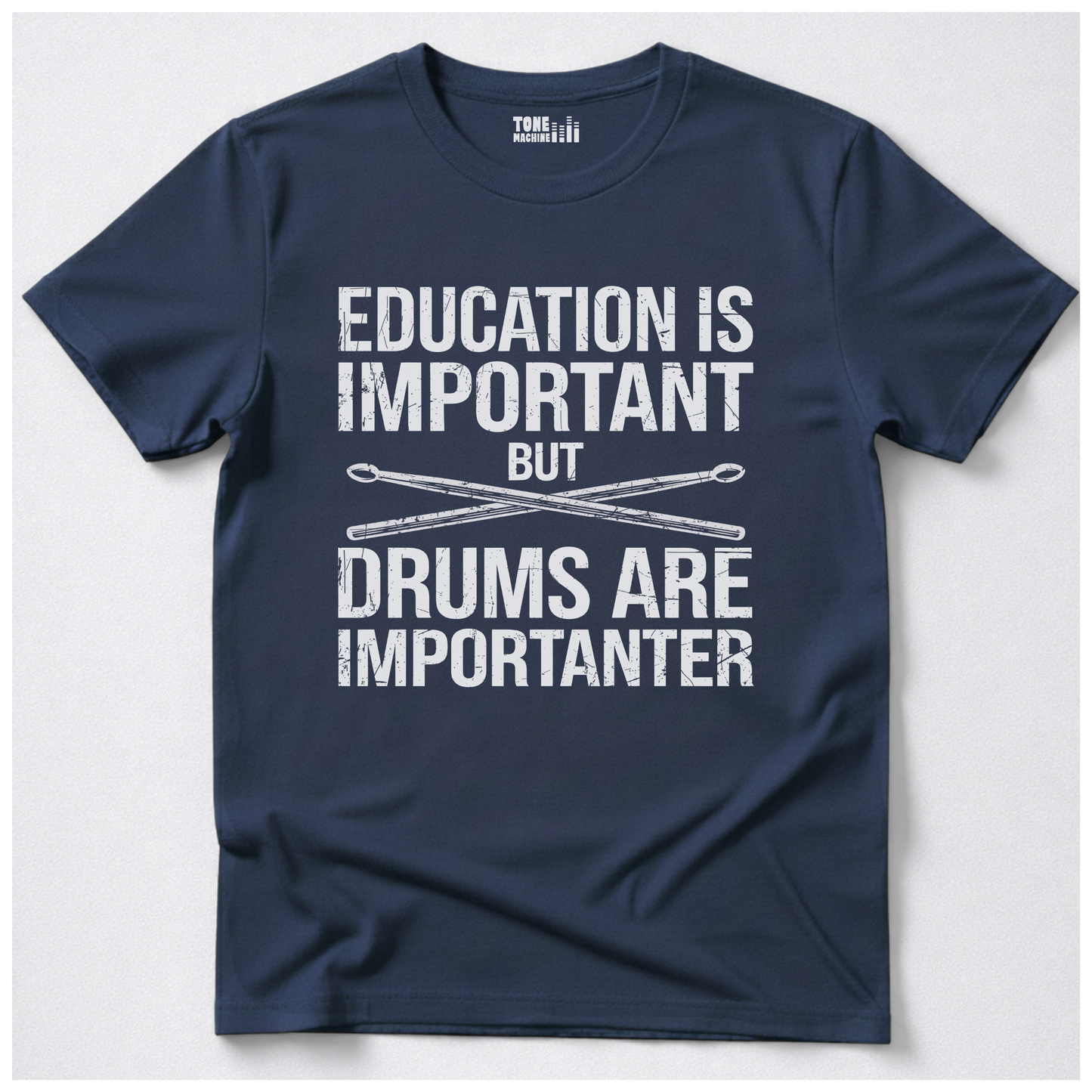 Drums Are Importanter T-Shirt