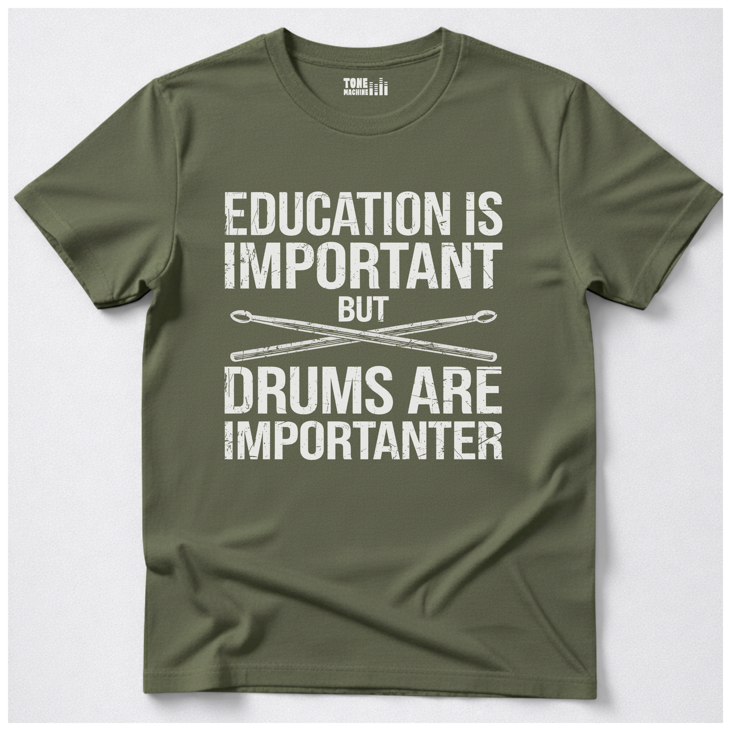 Drums Are Importanter T-Shirt