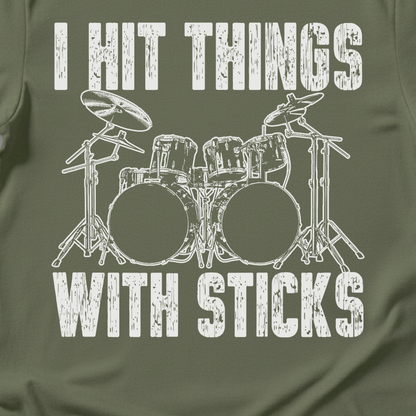 I Hit Things Drum T-Shirt