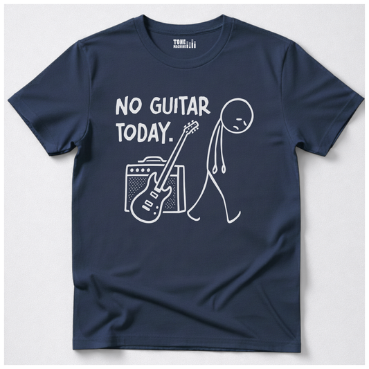 No Guitar Today T-Shirt