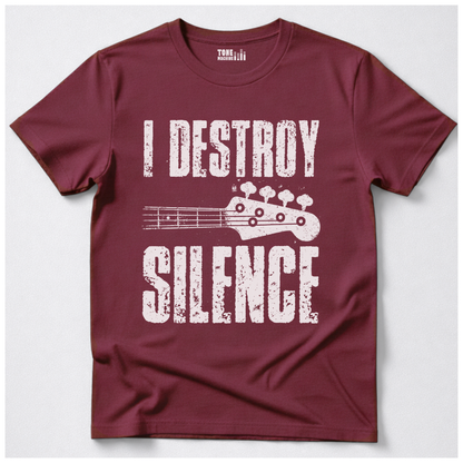 I Destroy Silence Bass T-Shirt