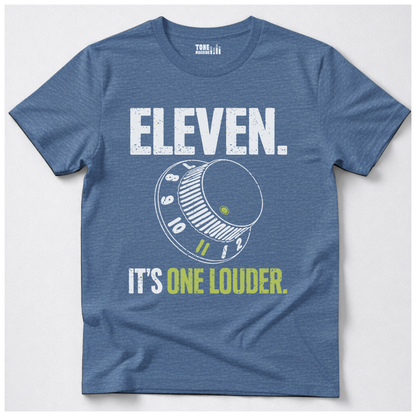Eleven It's One Louder T-Shirt