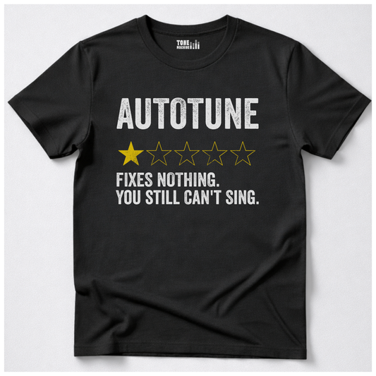 Autotune Fixes Nothing T-Shirt