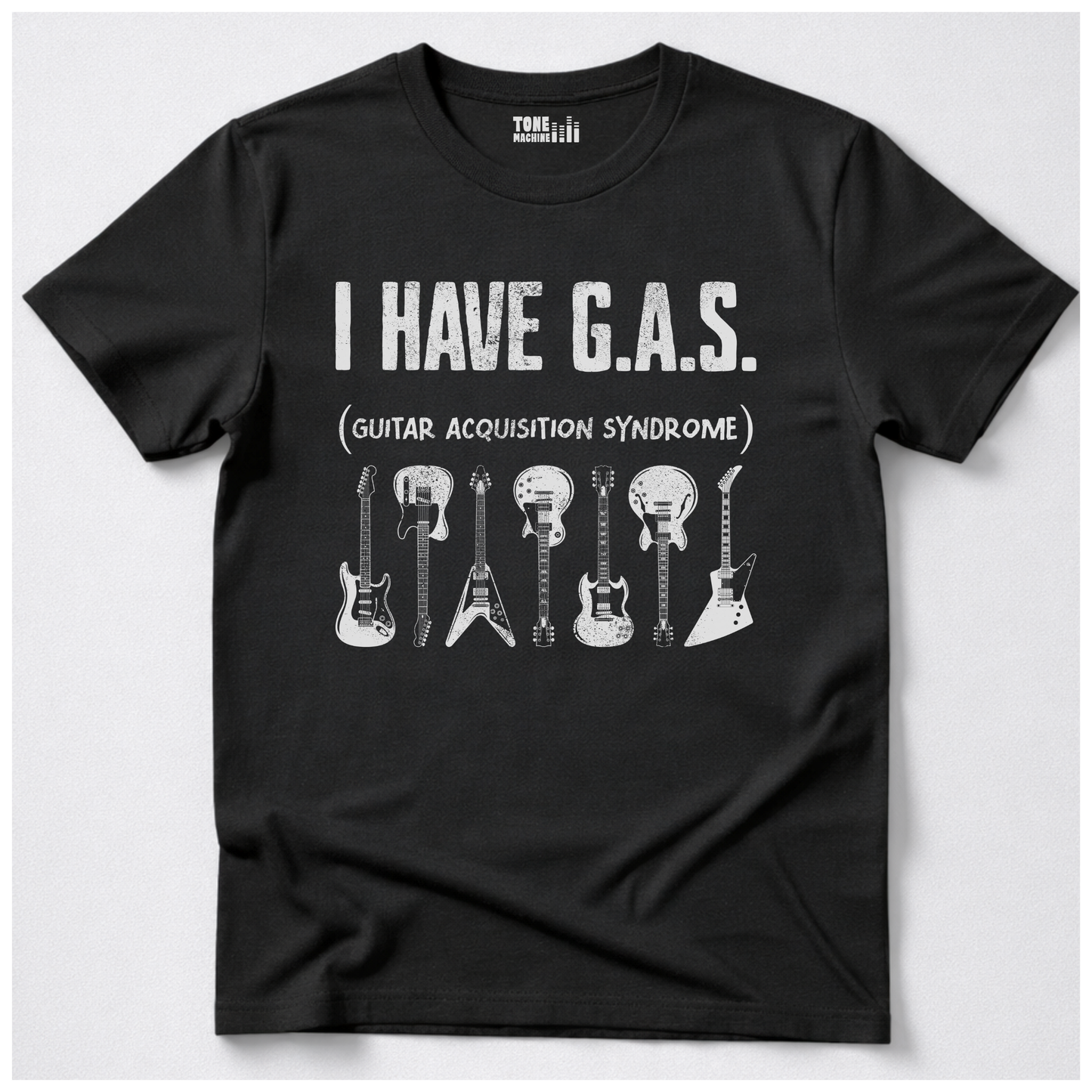I Have G.A.S. Guitar T-Shirt