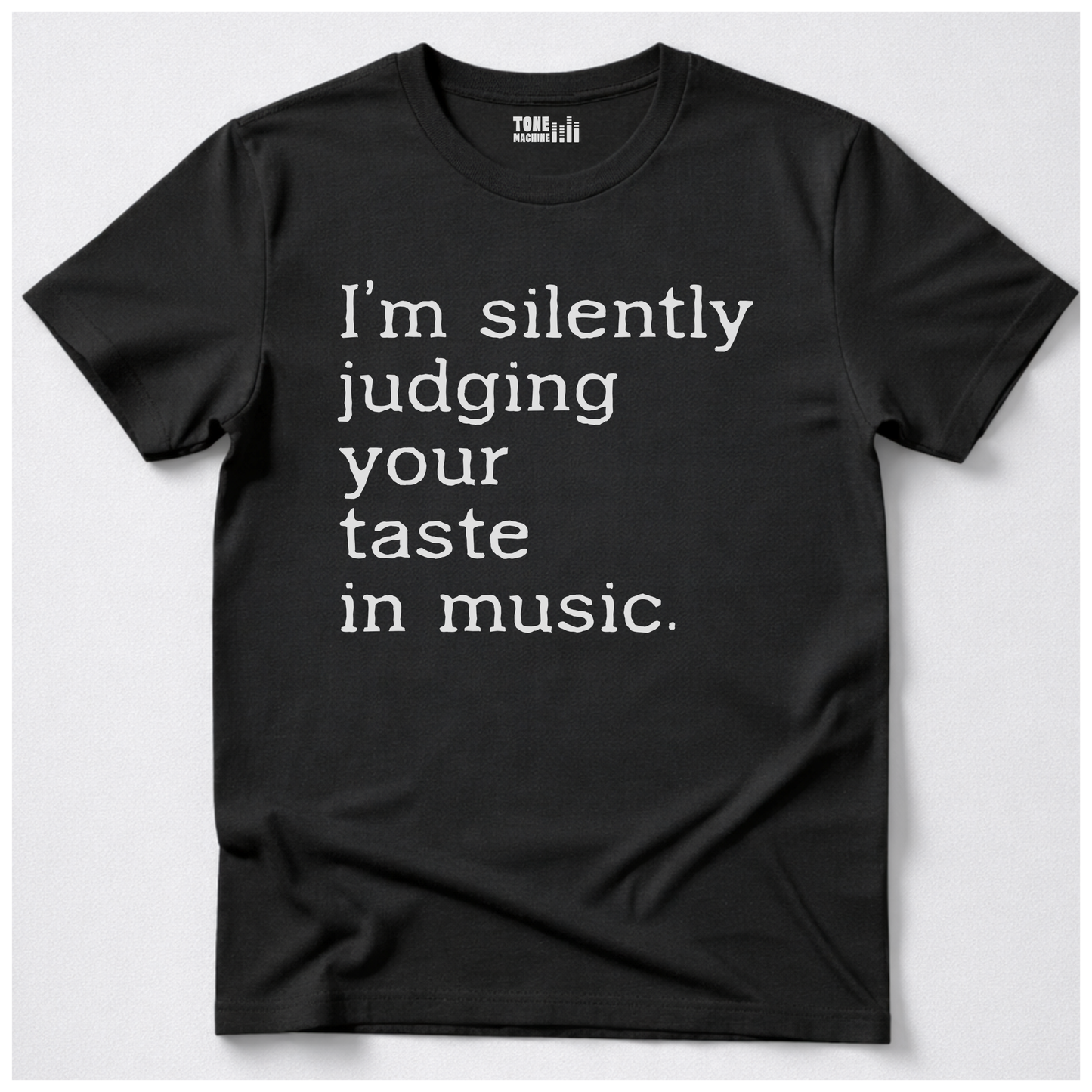 Silently Judging Your Music T-Shirt