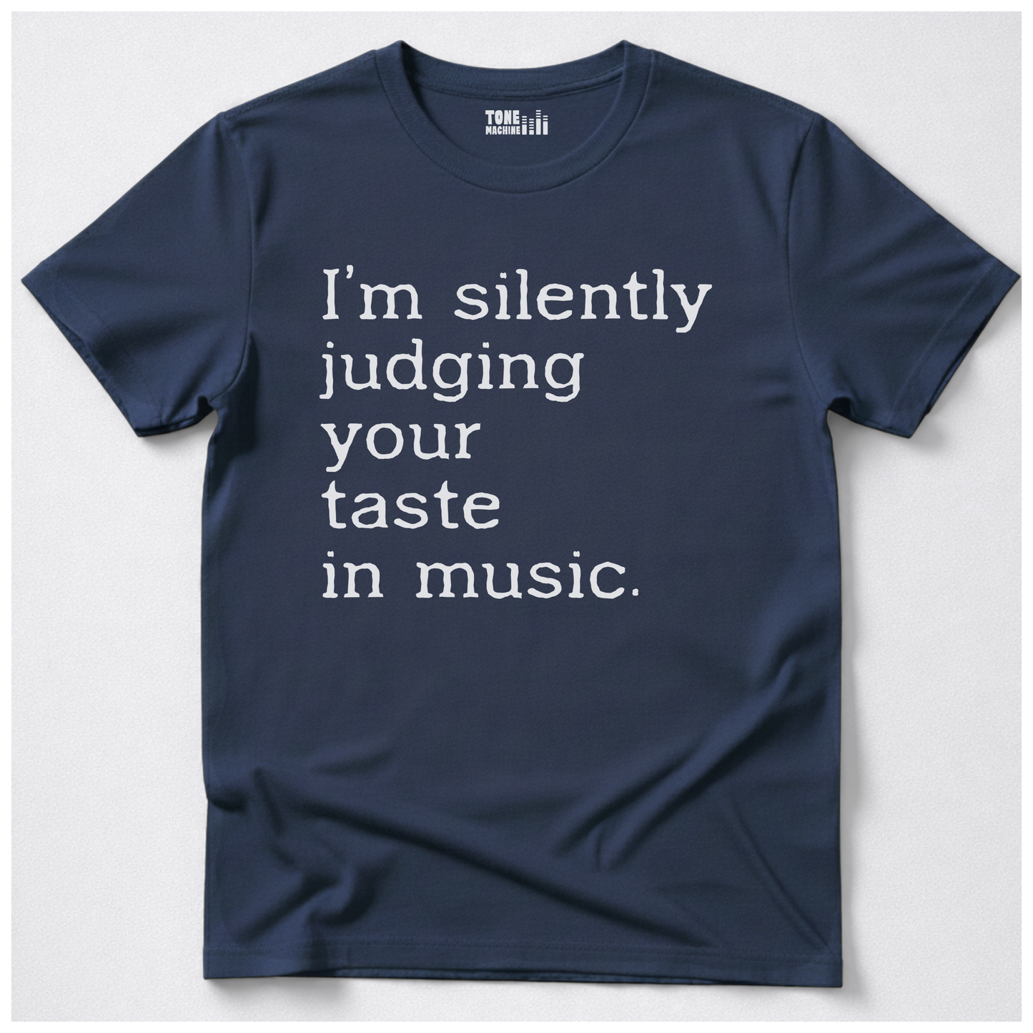 Silently Judging Your Music T-Shirt