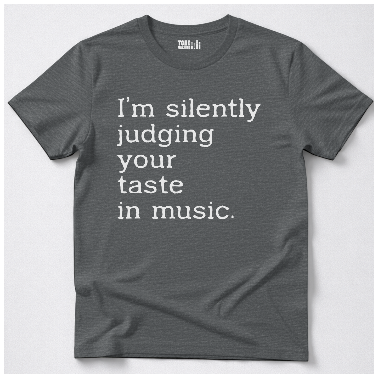 Silently Judging Your Music T-Shirt