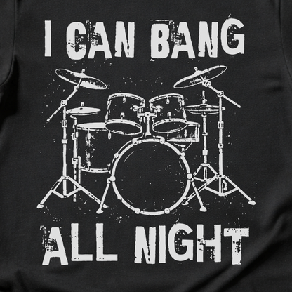 Bang All Night Drum T-Shirt