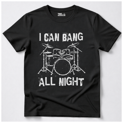 Bang All Night Drum T-Shirt