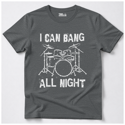 Bang All Night Drum T-Shirt