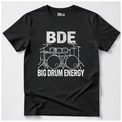 Big Drum Energy T-Shirt