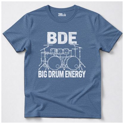 Big Drum Energy T-Shirt