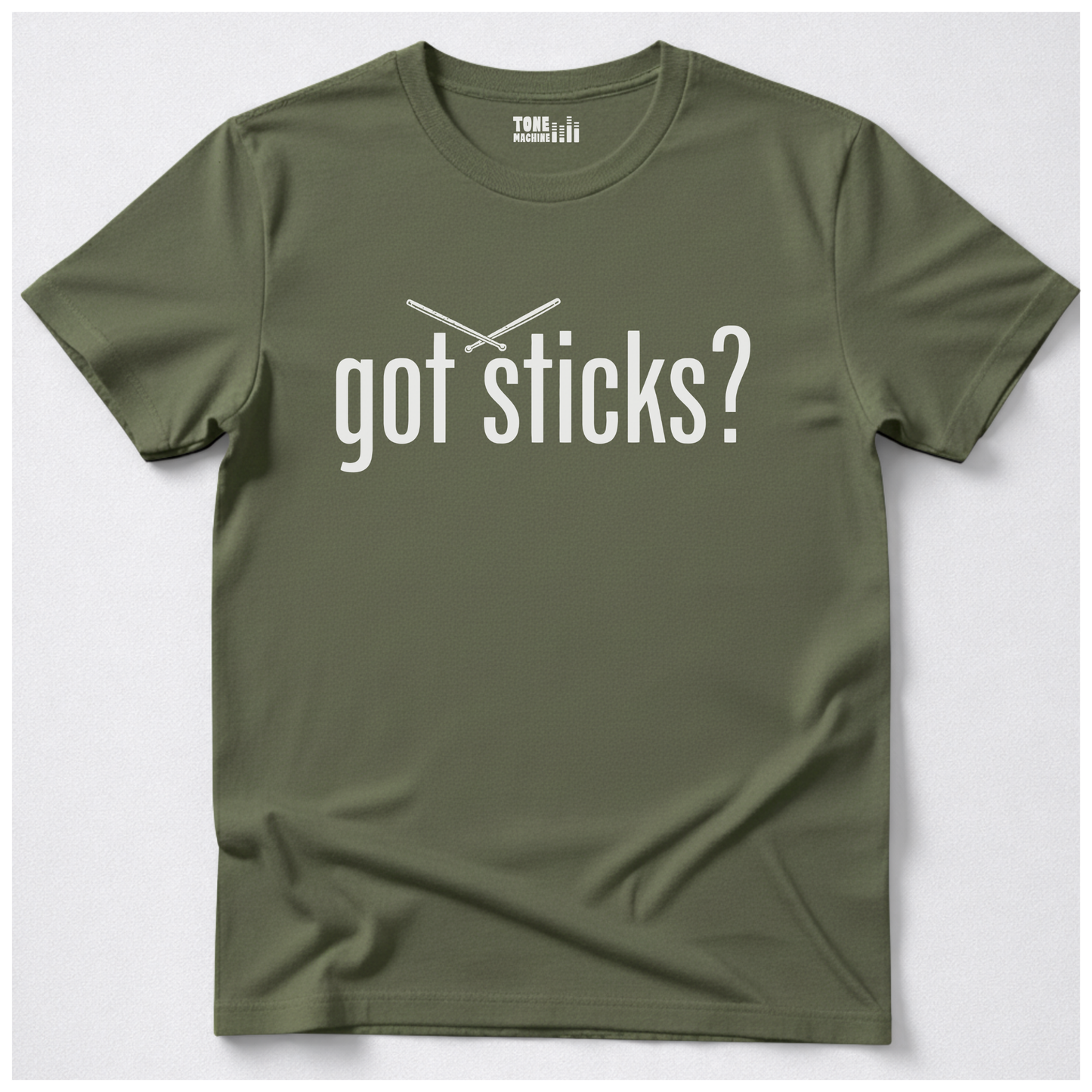 Got Sticks? Drum T-Shirt