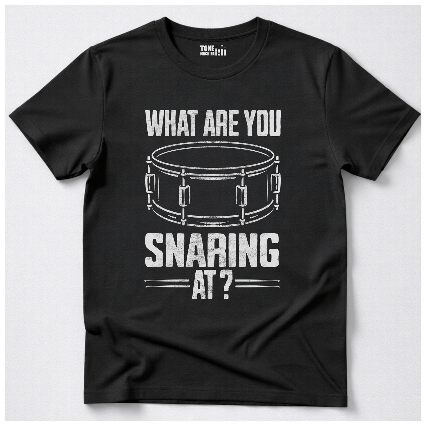 What Are You Snaring At? Drum T-Shirt