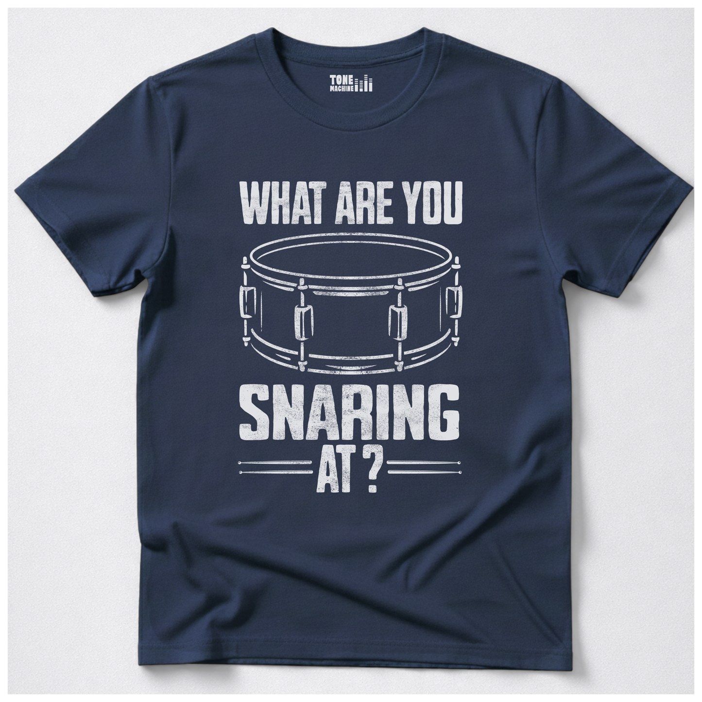 What Are You Snaring At? Drum T-Shirt