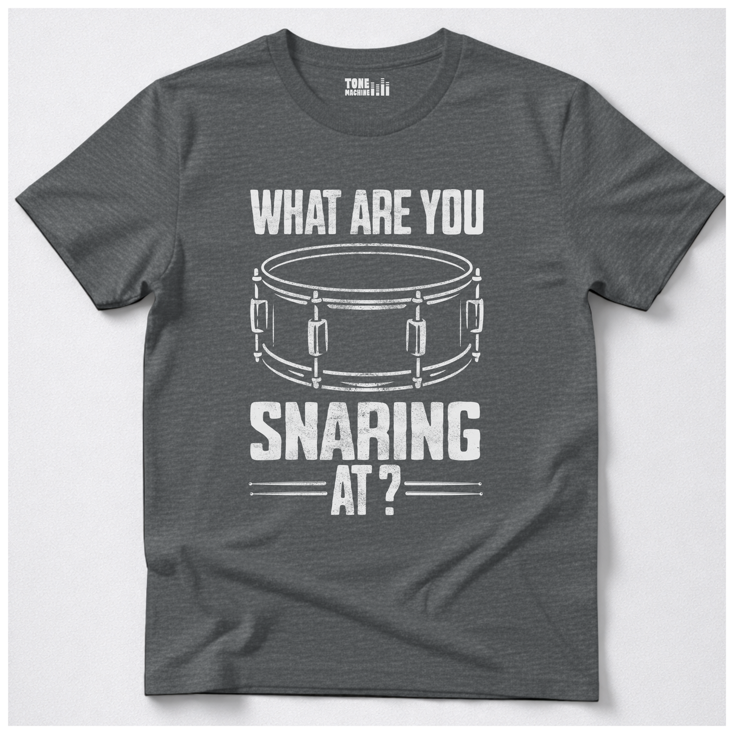 What Are You Snaring At? Drum T-Shirt