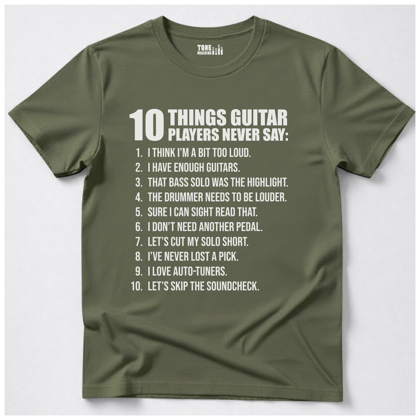 Guitar Players Never Say T-Shirt