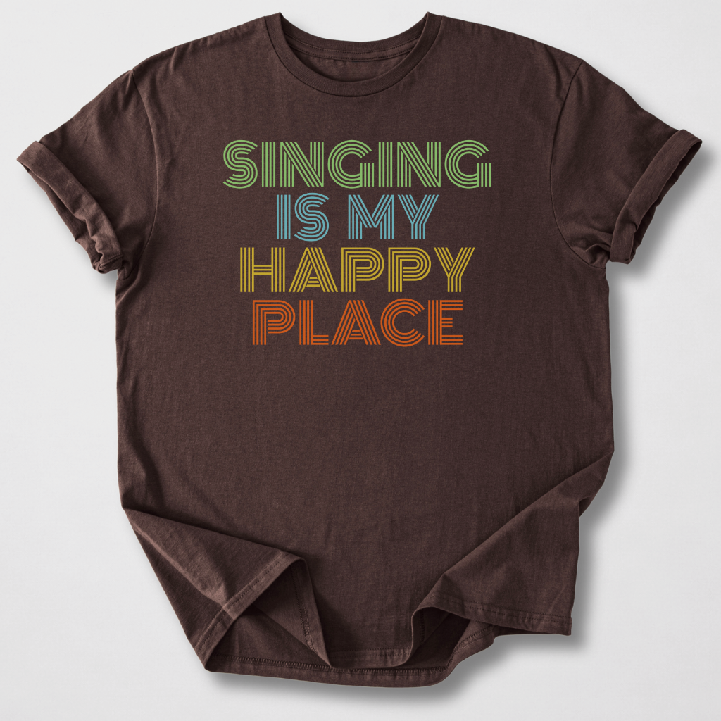Singing Is My Happy Place T-Shirt