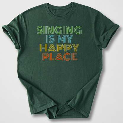 Singing Is My Happy Place T-Shirt