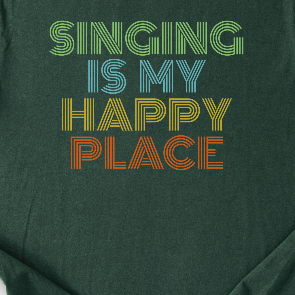 Singing Is My Happy Place T-Shirt