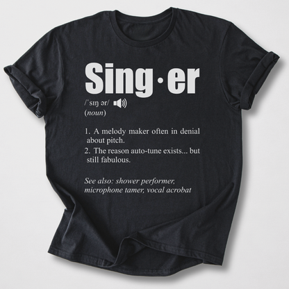 Singer Definition T-Shirt