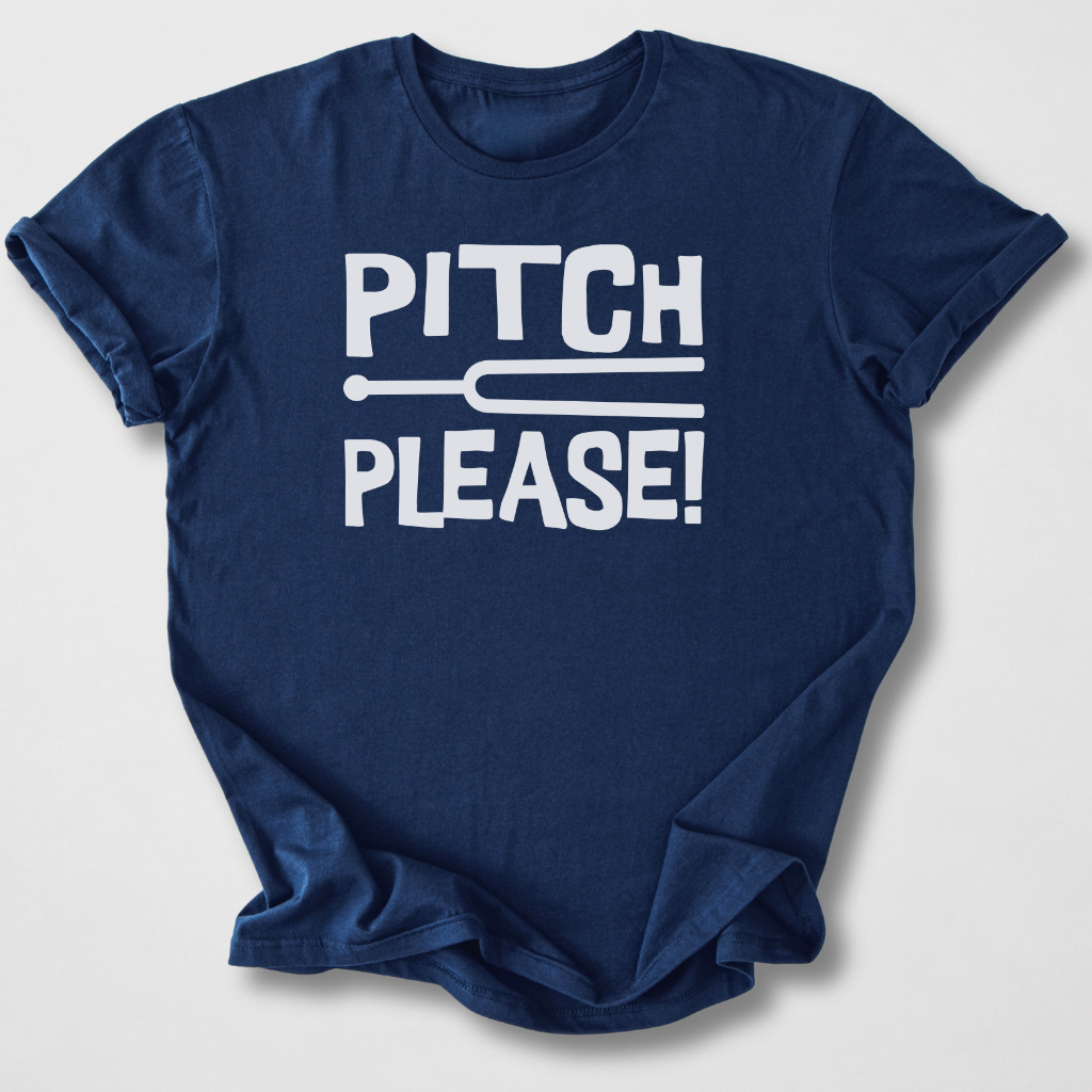 Pitch, Please! T-Shirt