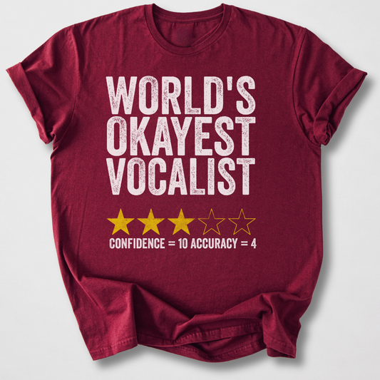 World's Okayest Vocalist T-Shirt