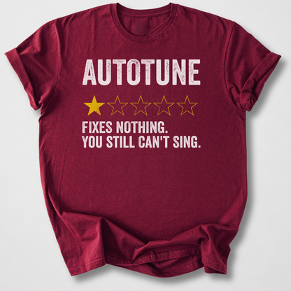 Autotune Fixes Nothing T-Shirt