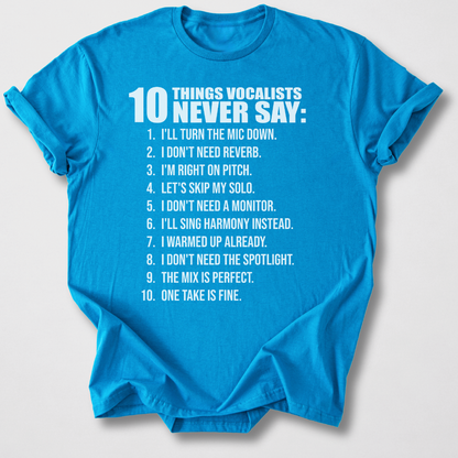 Vocalists Never Say T-Shirt