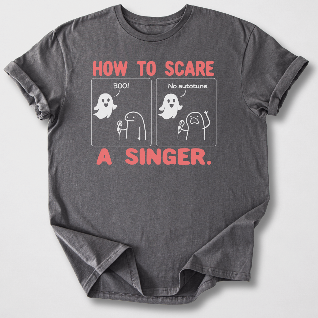 Scare A Singer T-Shirt