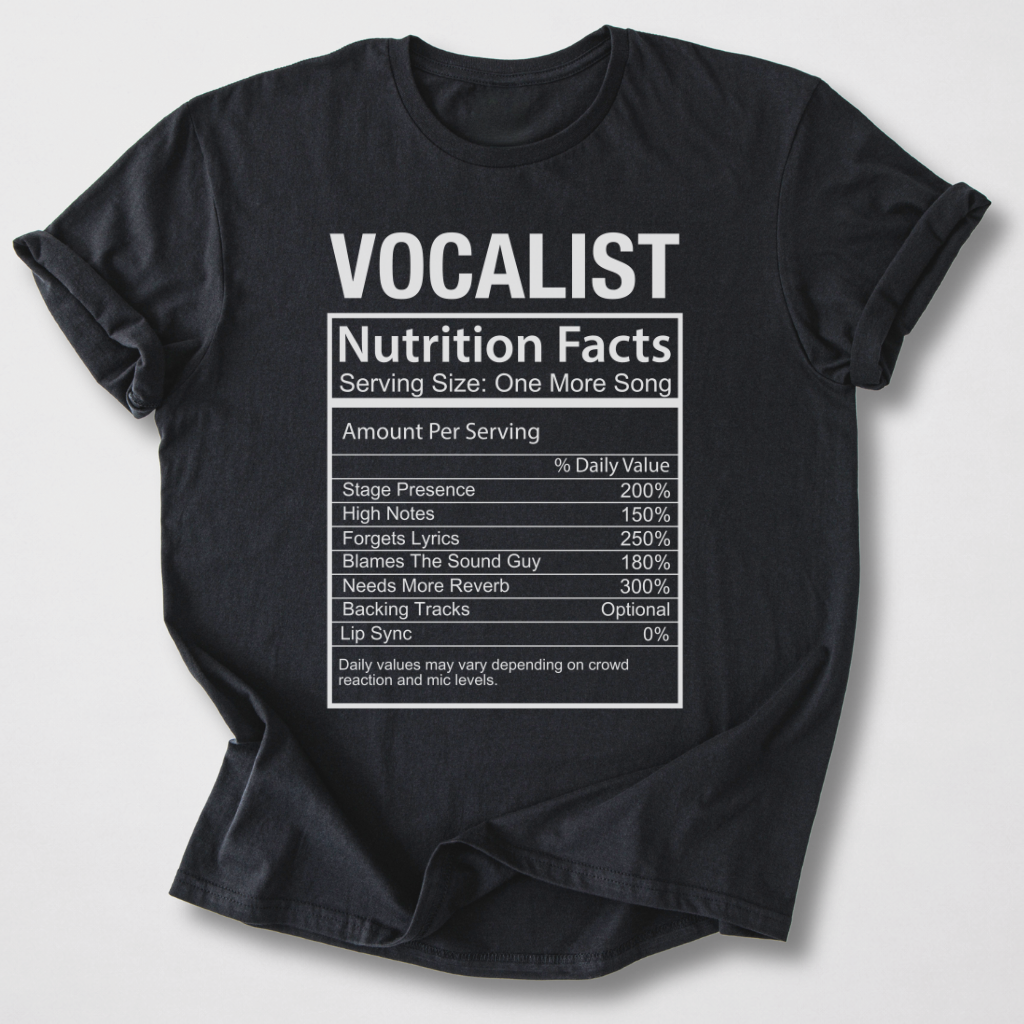 Vocalist Nutrition Facts T-Shirt