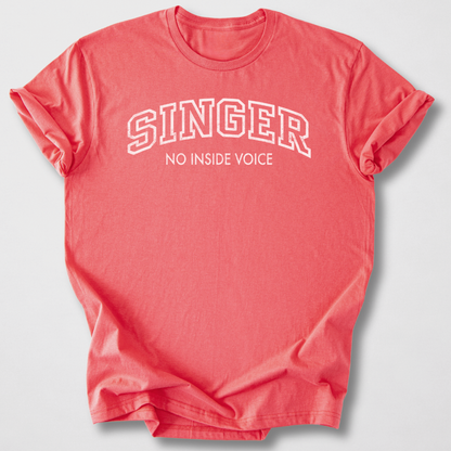 Singer No Inside Voice T-Shirt