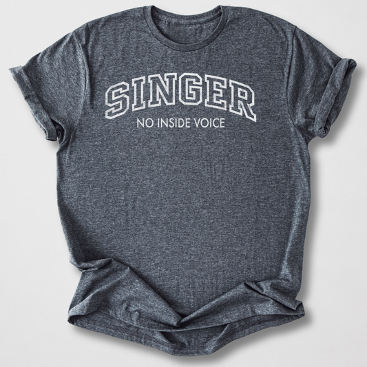 Singer No Inside Voice T-Shirt