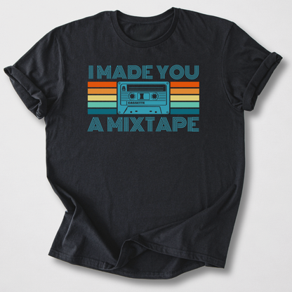 I Made You A Mixtape Retro T-Shirt