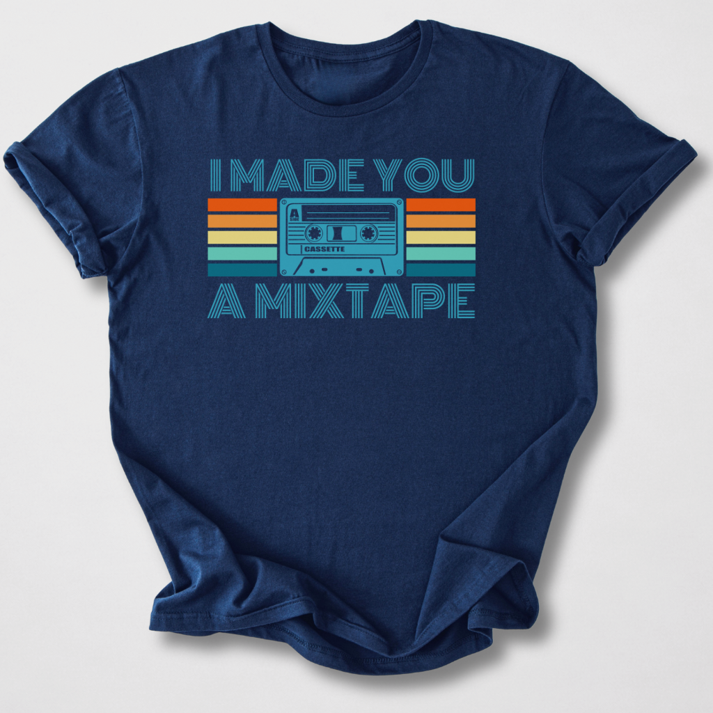 I Made You A Mixtape Retro T-Shirt