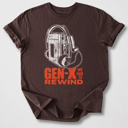 Gen X We Had To Rewind Retro T-Shirt